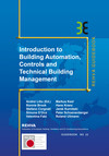 Introduction To Building Automation, Controls And Technical Building Management